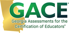 Georgia Assessments for the Certification of Educators® (GACE®)